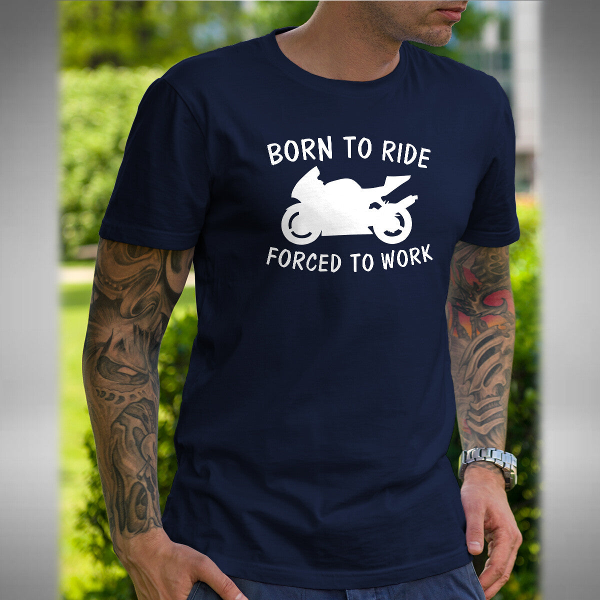 Born To Ride Forced To Work T-Shirt Motorbike Bike Biker Sizes Small to 5XL