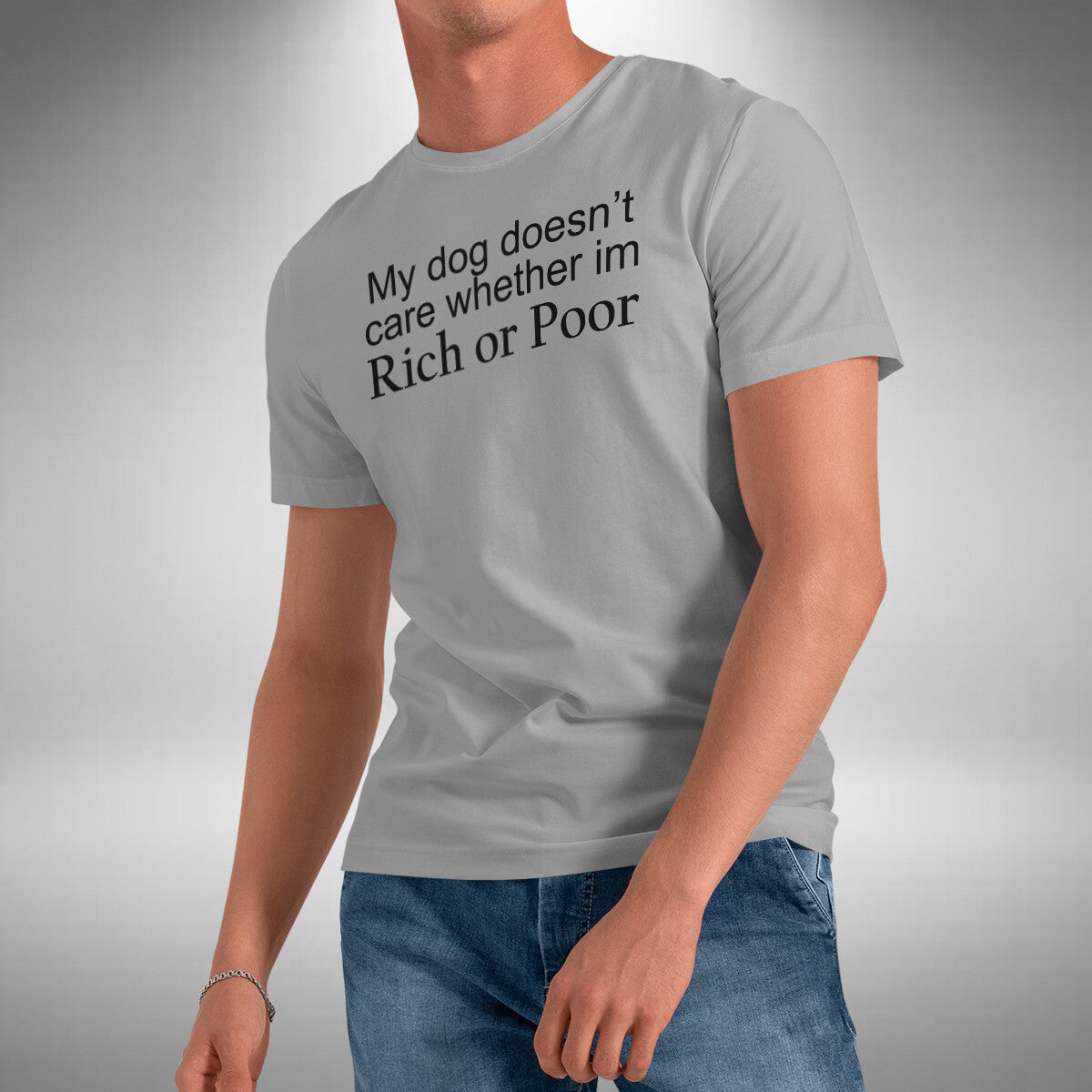 Dog T-Shirt Funny My Dog Doesn't Care Rich Or Poor Sizes Small to 5XL