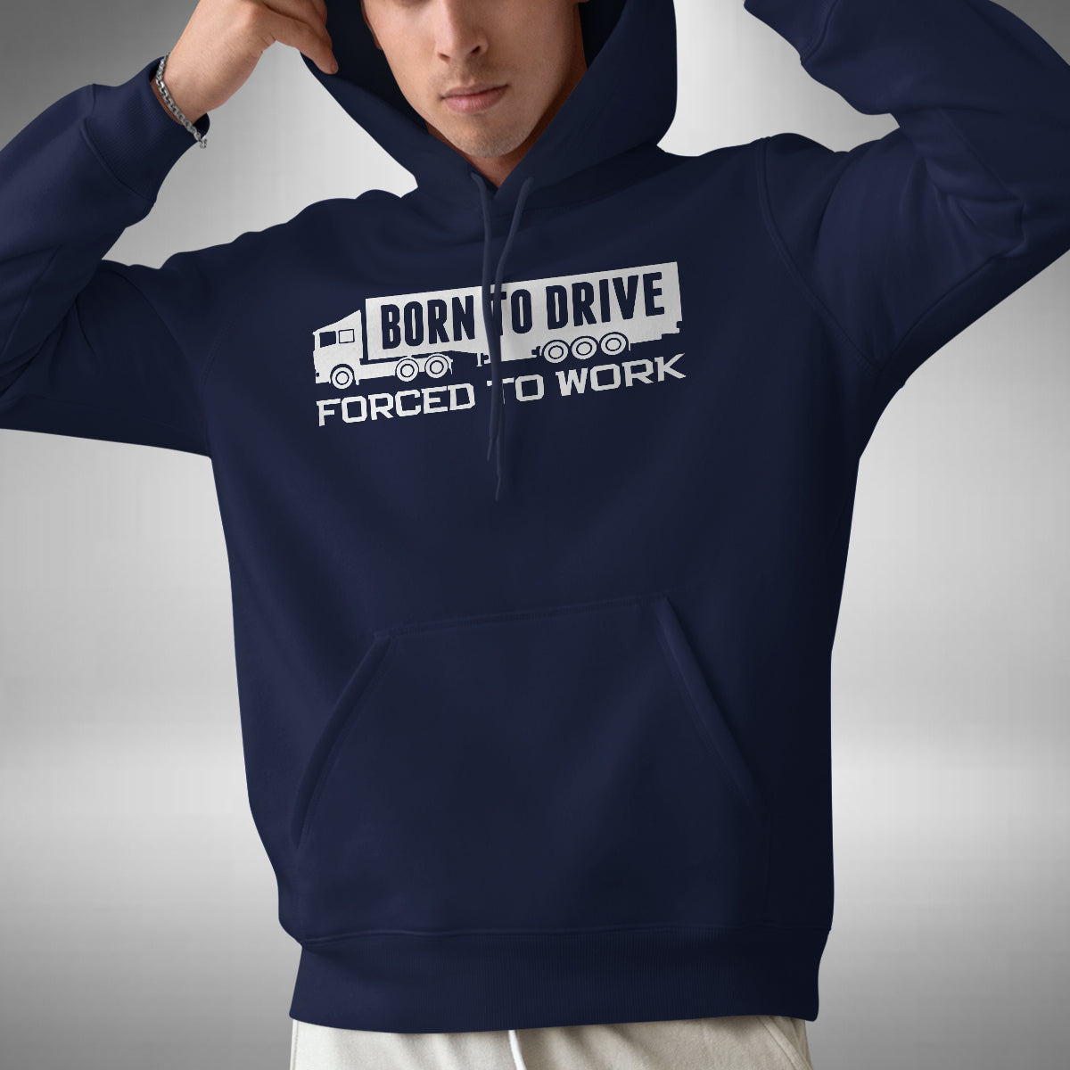 Truck Driver Adult Hoodie - Funny Forced To Work Born To Drive Heavy Goods