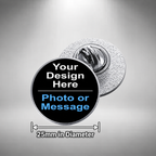 Personalised Metal Pin Badge – Custom Photo, Logo or Text