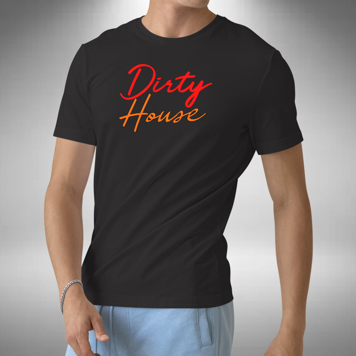 Dirty House T-Shirt - Tech Deep Jacking Bass Funky Electro Retro