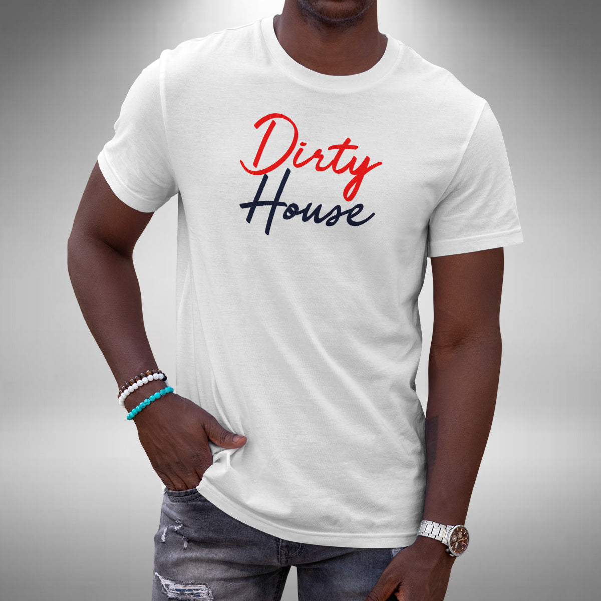 Dirty House T-Shirt - Tech Deep Jacking Bass Funky Electro Retro
