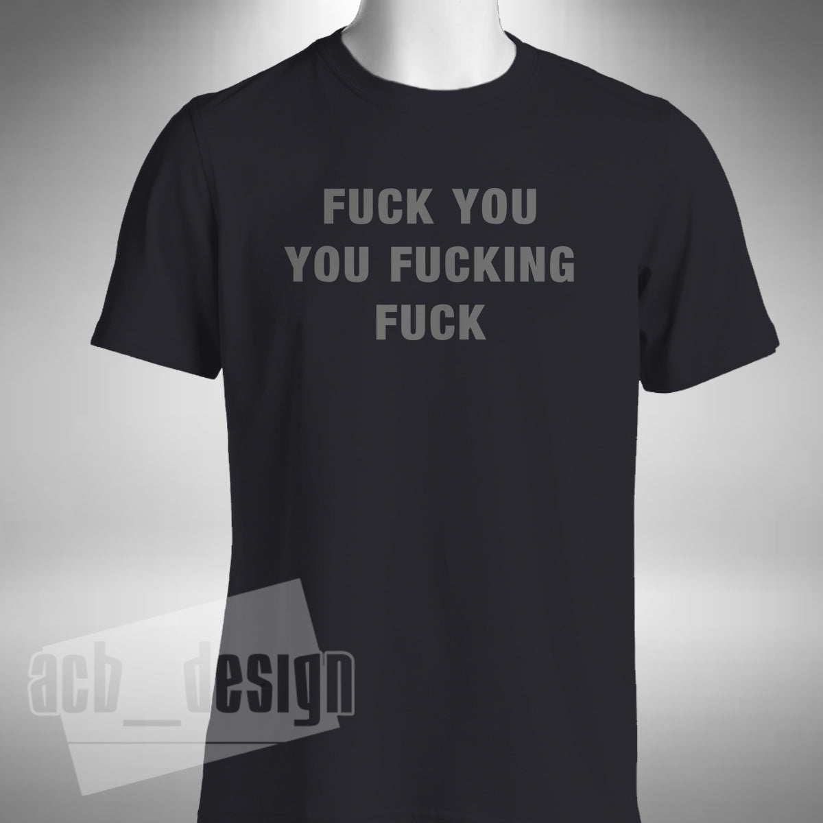 Fu*k You You Fu*king Fu*k T-Shirt - Girl With The Dragon Tattoo Inspired