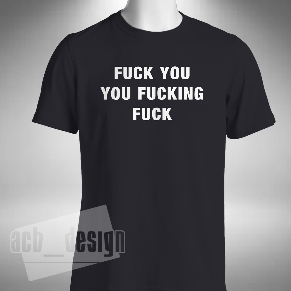 Fu*k You You Fu*king Fu*k T-Shirt - Girl With The Dragon Tattoo Inspired