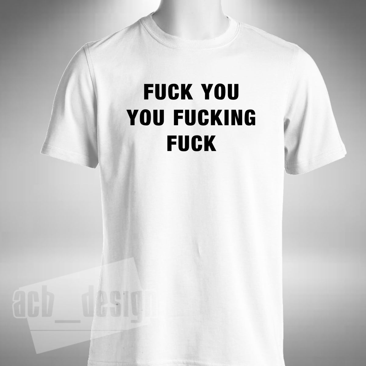 Fu*k You You Fu*king Fu*k T-Shirt - Girl With The Dragon Tattoo Inspired