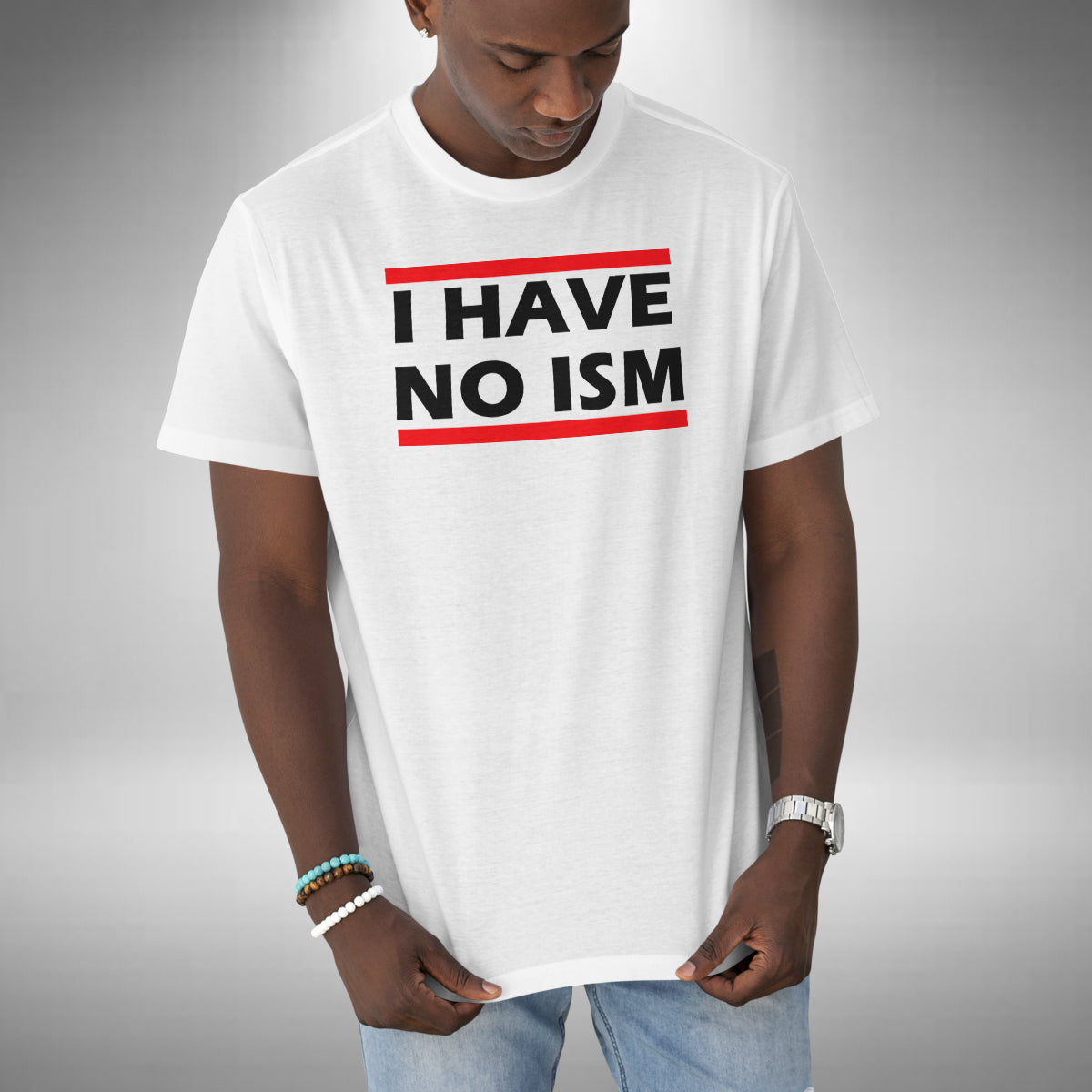 I Have No Ism T-Shirt - Race Sex Class Ableism Only Fools and Horses Inspired
