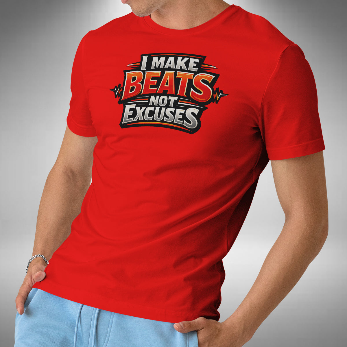 I Make Beats Not Excuses T-Shirt