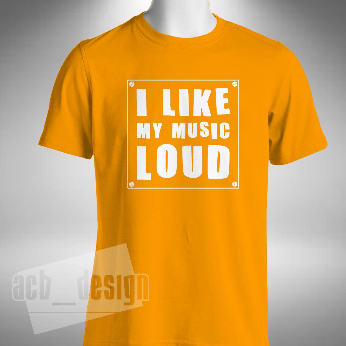 I Like My Music Loud T-Shirt
