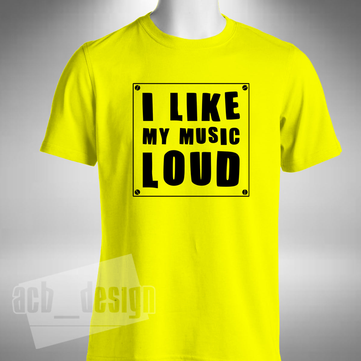 I Like My Music Loud T-Shirt