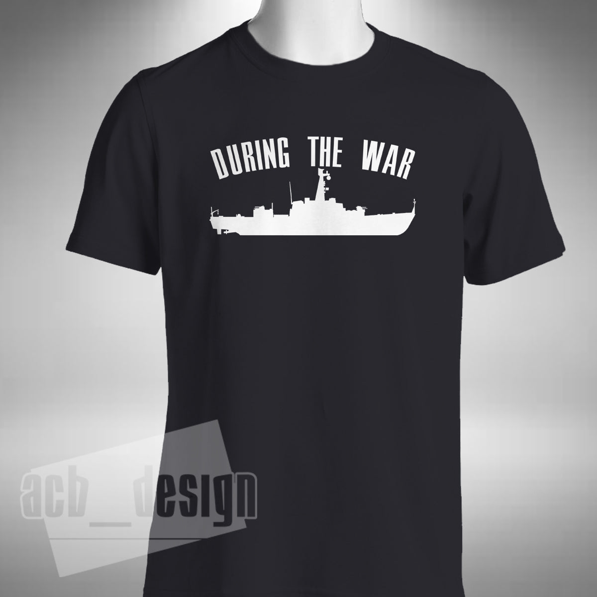 During The War T-Shirt - Only Fools and Horses Inspired Uncle Albert