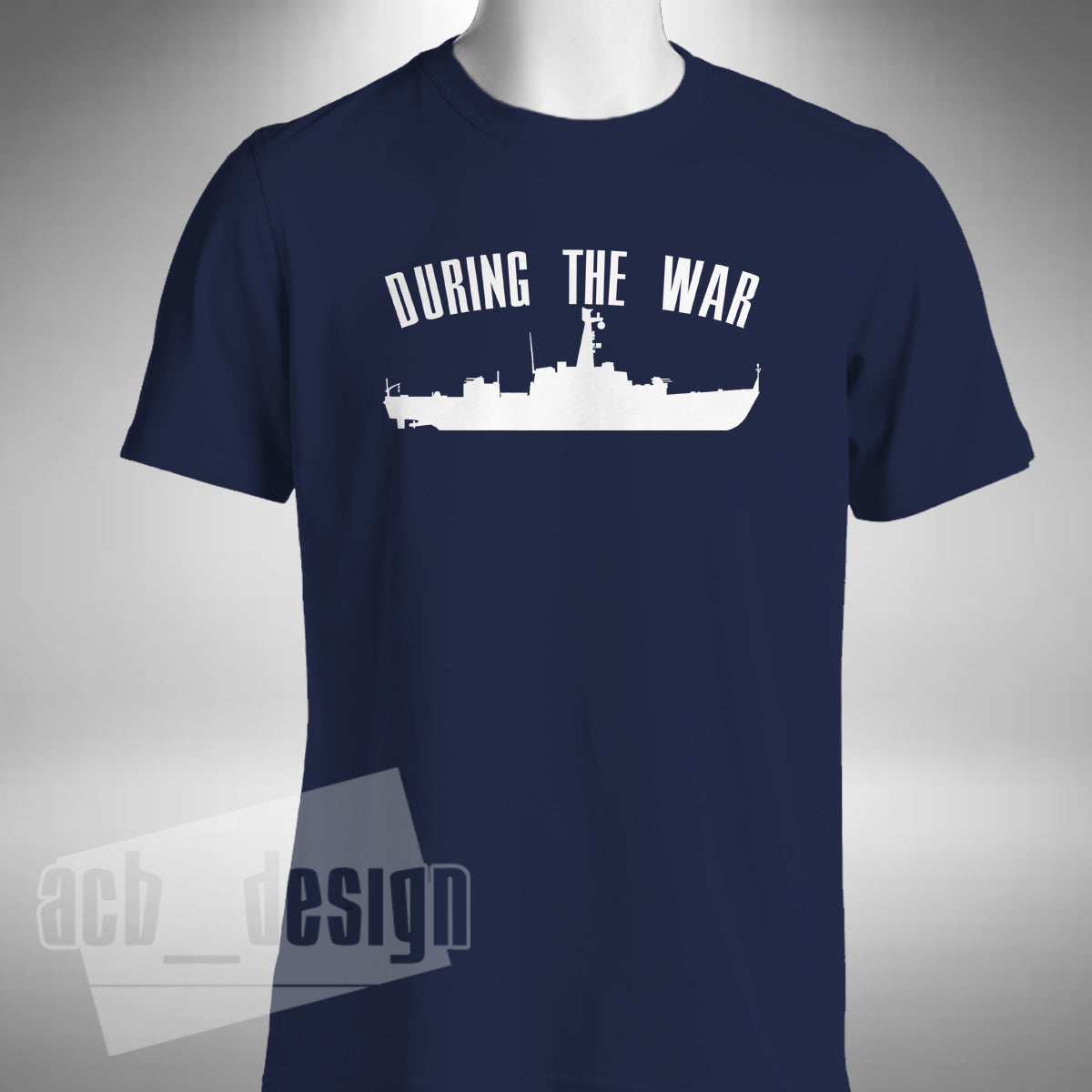 During The War T-Shirt - Only Fools and Horses Inspired Uncle Albert