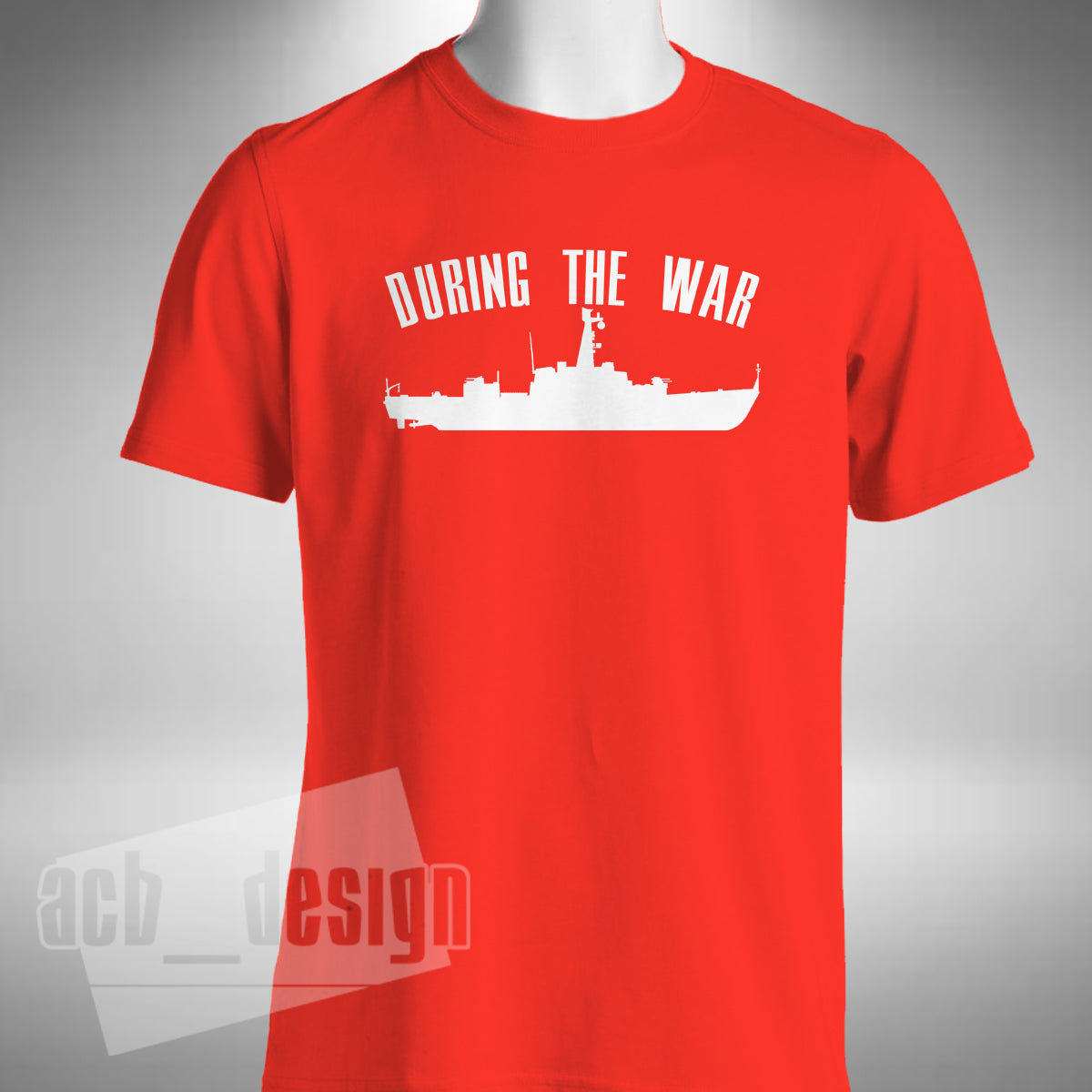 During The War T-Shirt - Only Fools and Horses Inspired Uncle Albert